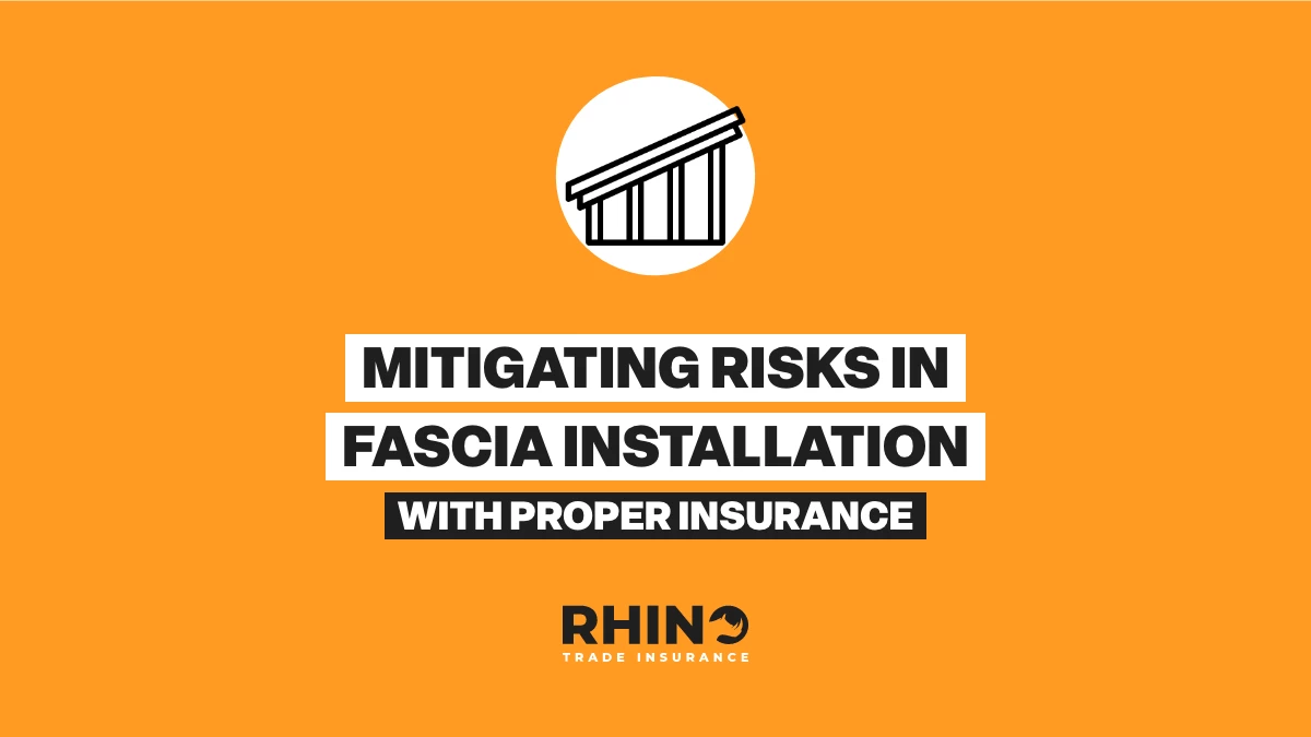 Mitigating Risks in Fascia Installation with Proper Insurance