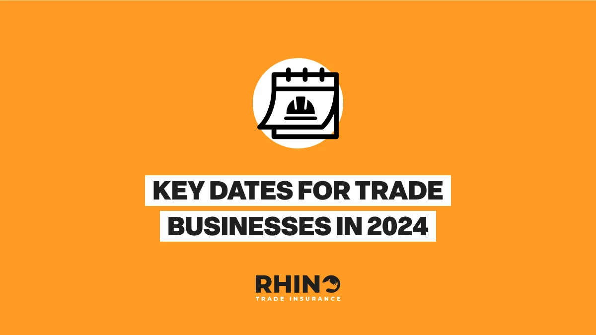 Key Dates For Trade Businesses In 2024